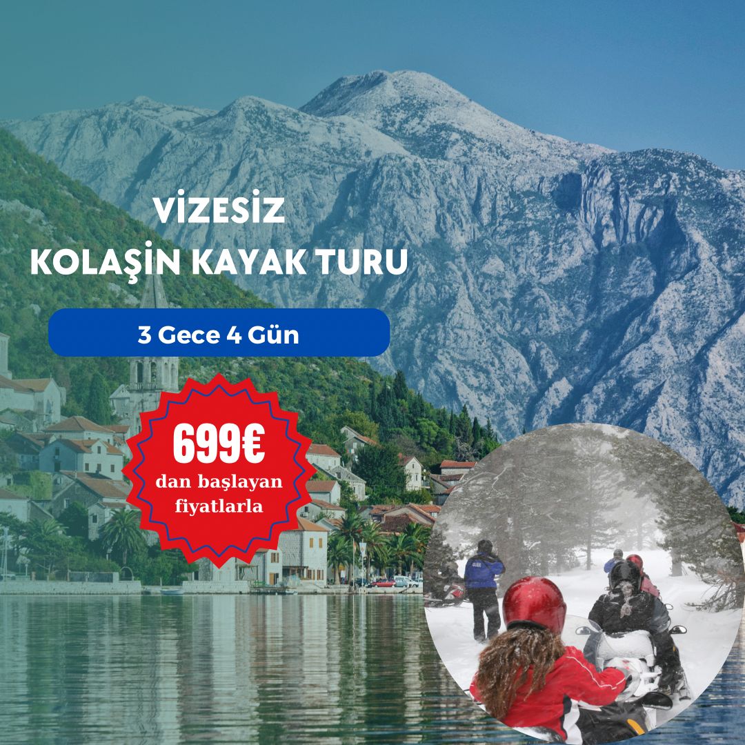 Vizesiz Kolaşin Kayak Turu